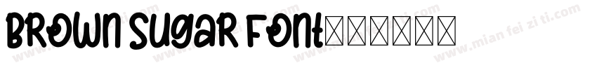 Brown Sugar Font字体转换